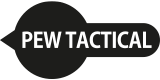 PEW Tactical PEW Tactical